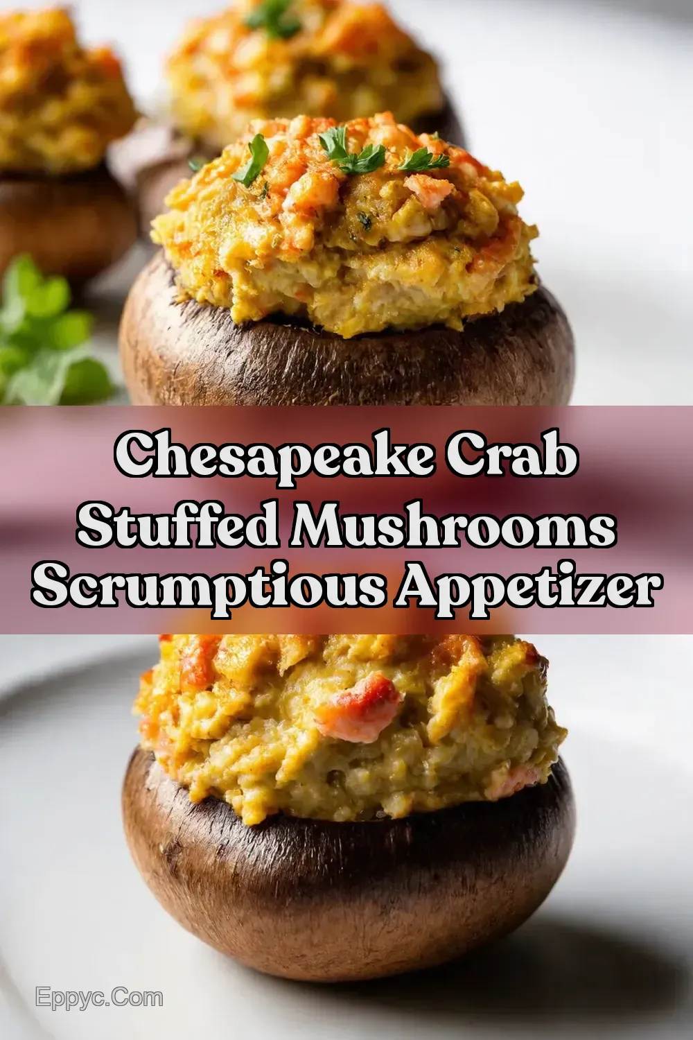 Chesapeake Crab Stuffed Mushroom Recipe My Coastal Twist -…