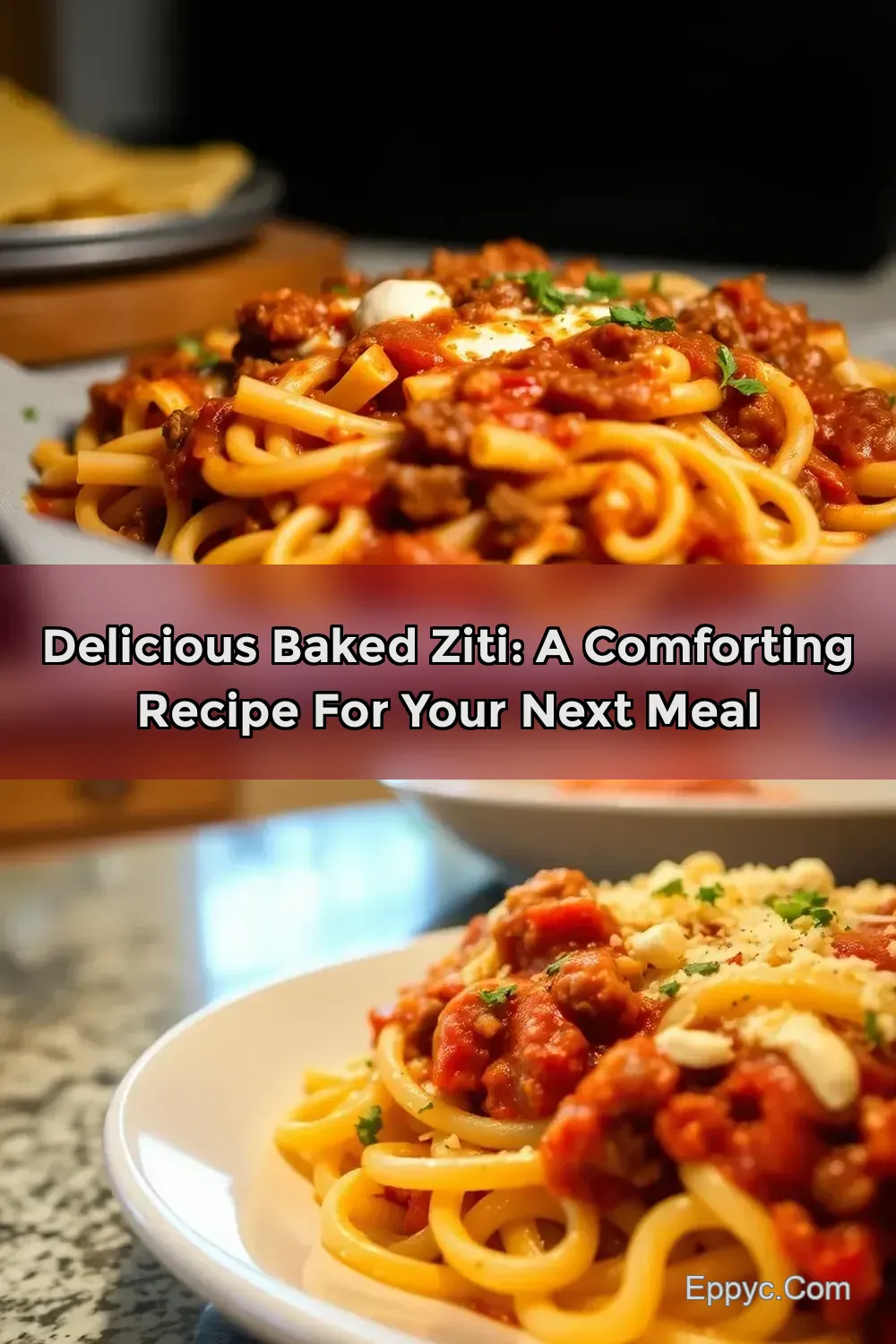 Easy Baked Ziti with Ricotta and Meat: A Family Favorite…