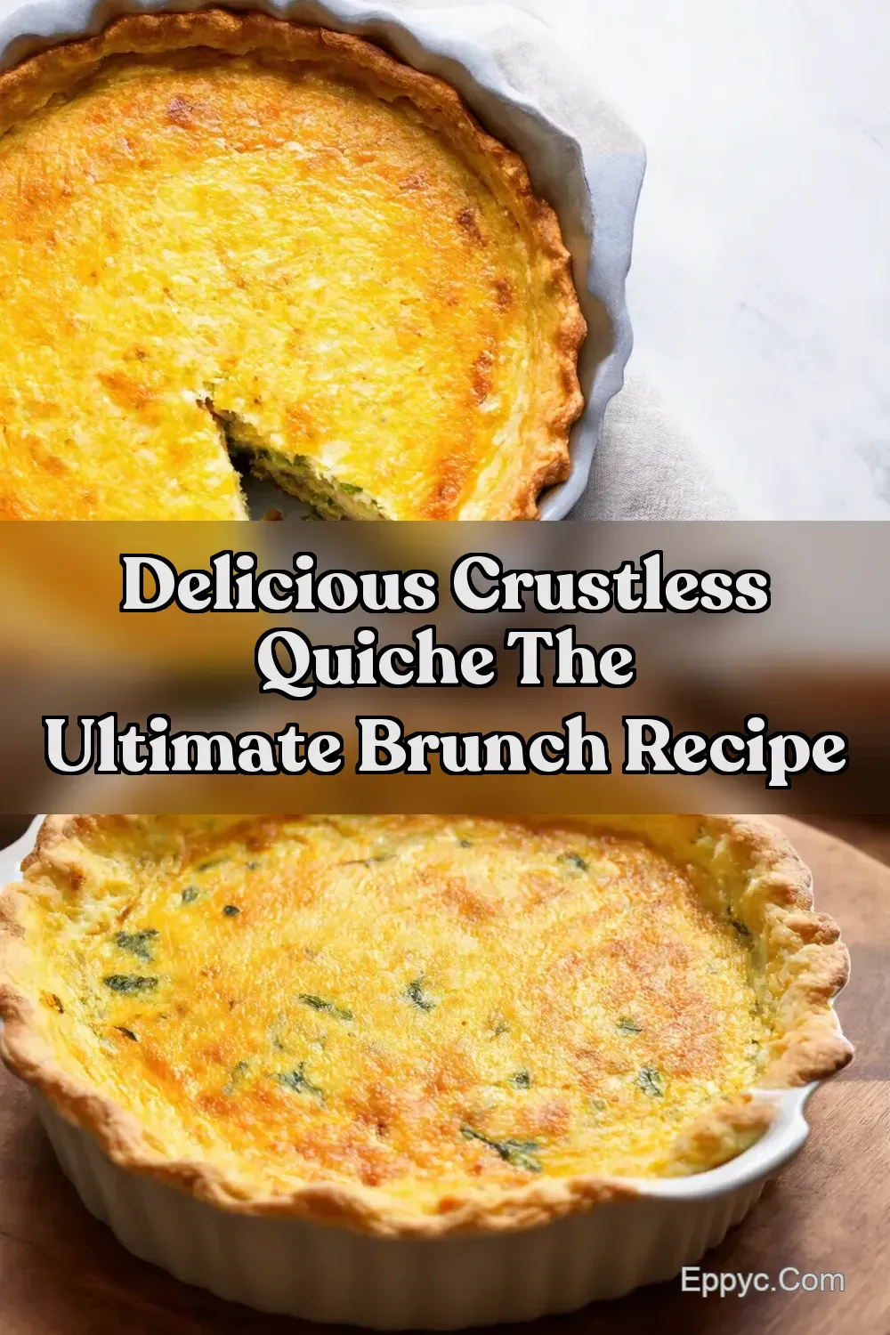 Easy Crustless Quiche Recipe A Lorraineish Delight - EPPYC
