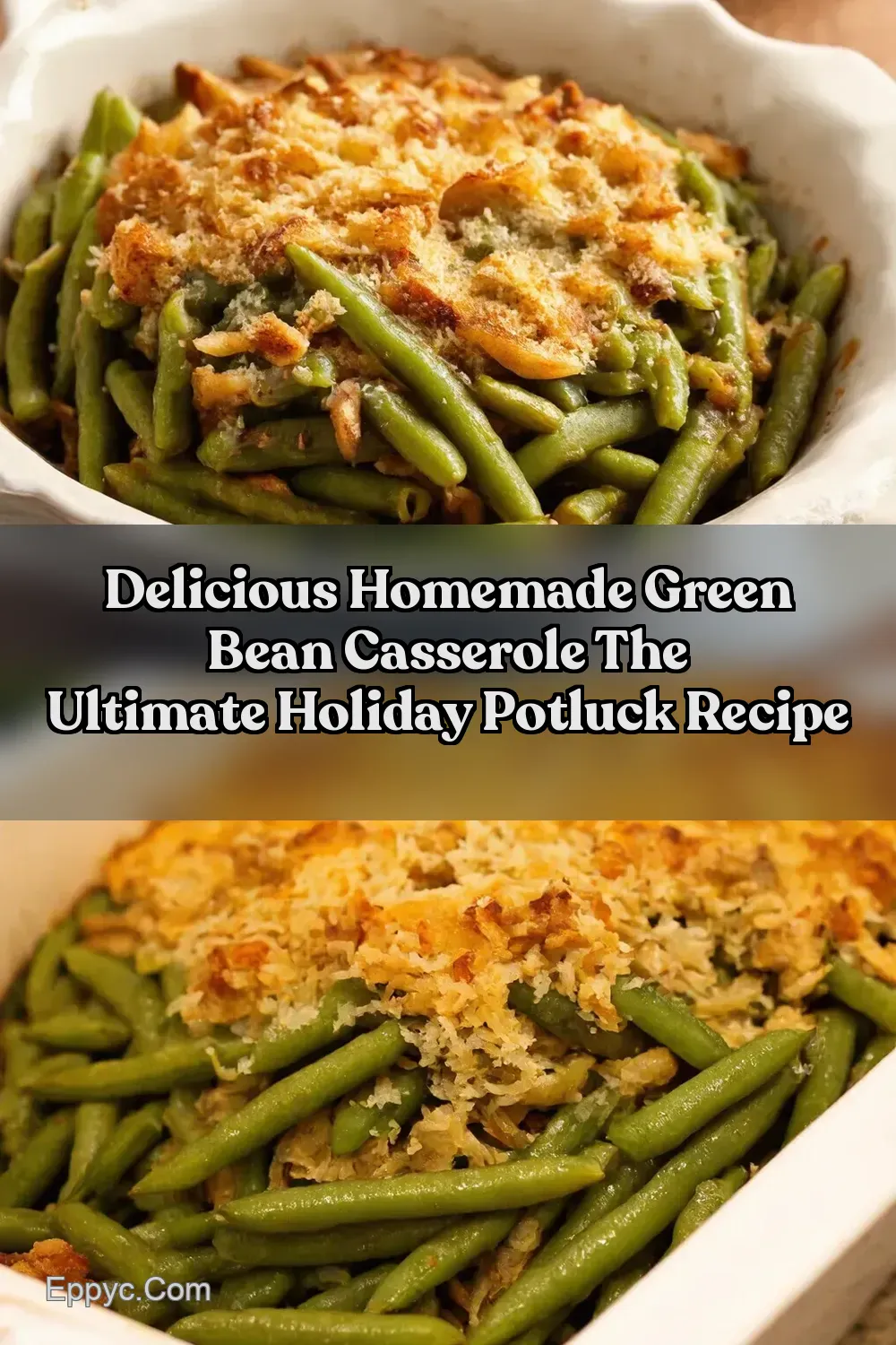 Best Green Bean Casserole Recipe Aunt Mildred Approved -…