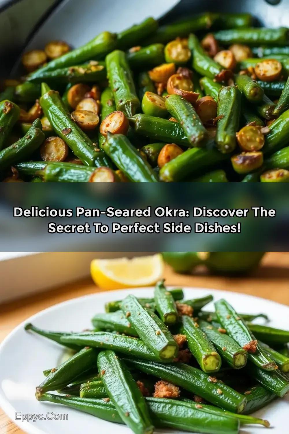 How Do I Cook Okra? My Easy Pan-Seared Recipe with Garlic &…