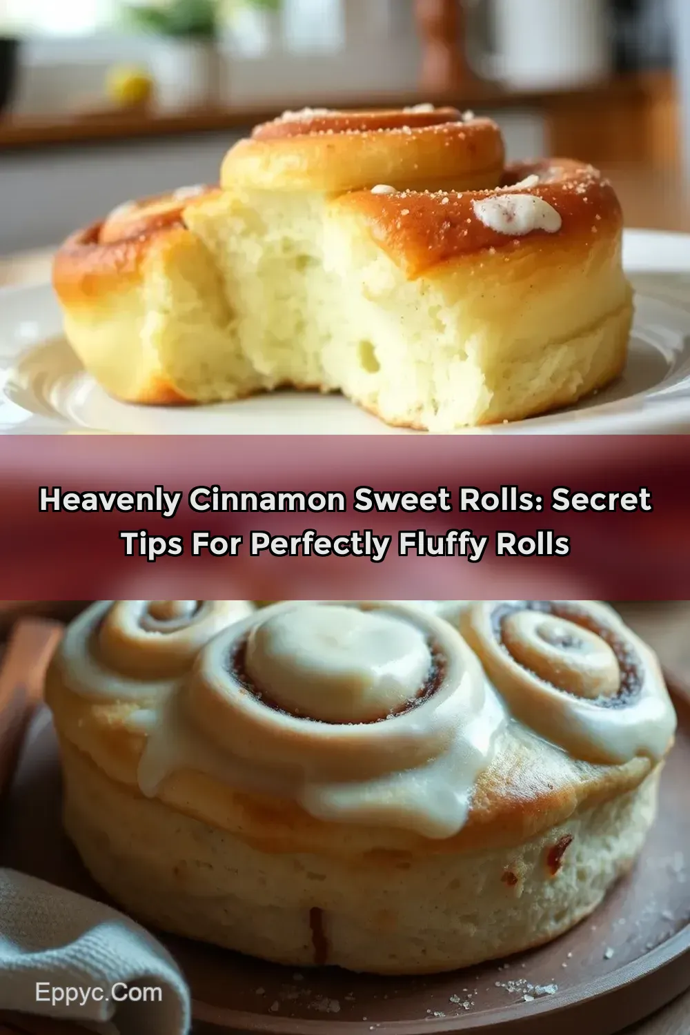 Heavenly Cinnamon Sweet Rolls Recipe: A Cozy Family…