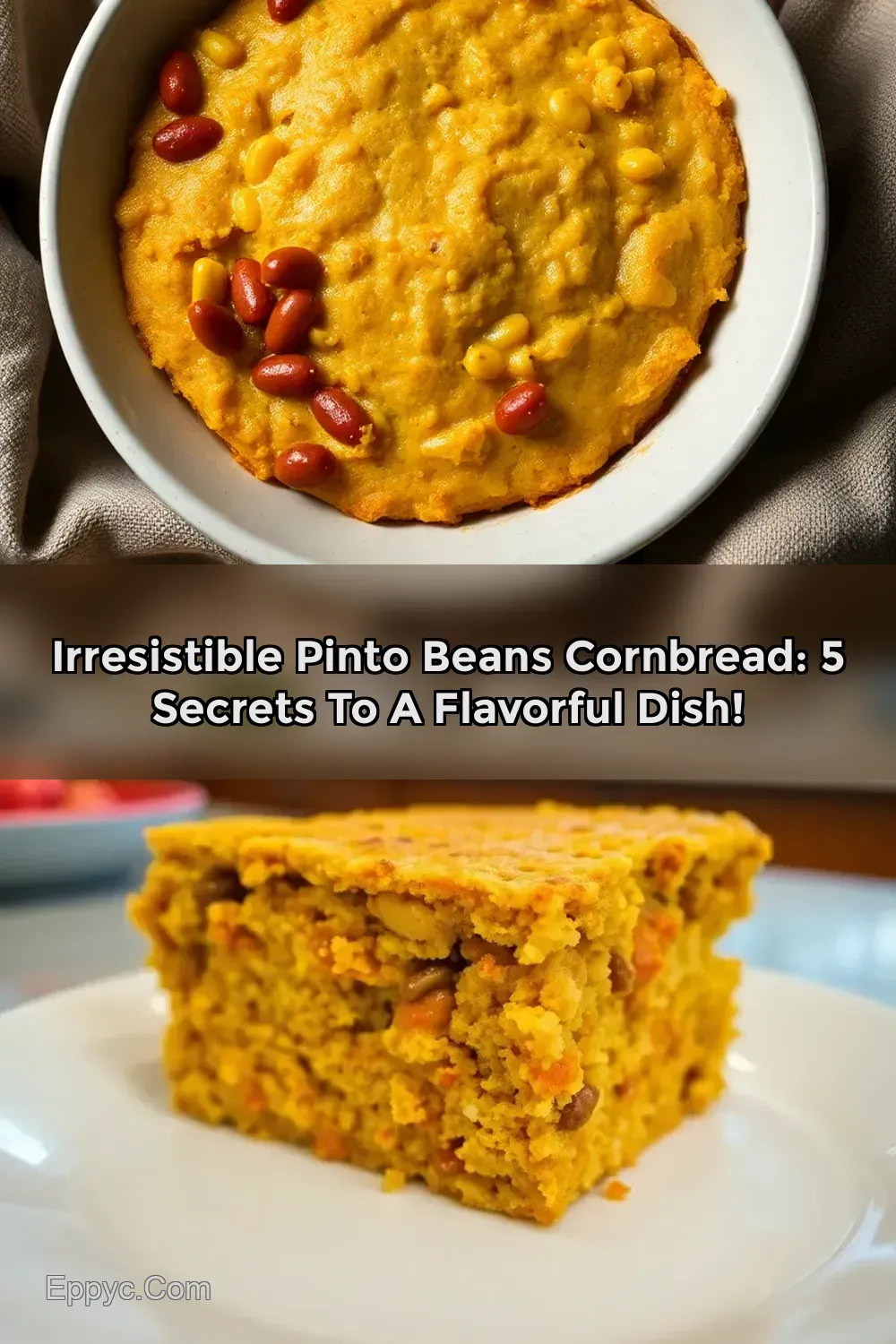Savory Pinto Beans Cornbread: A Hearty Twist on a Classic…