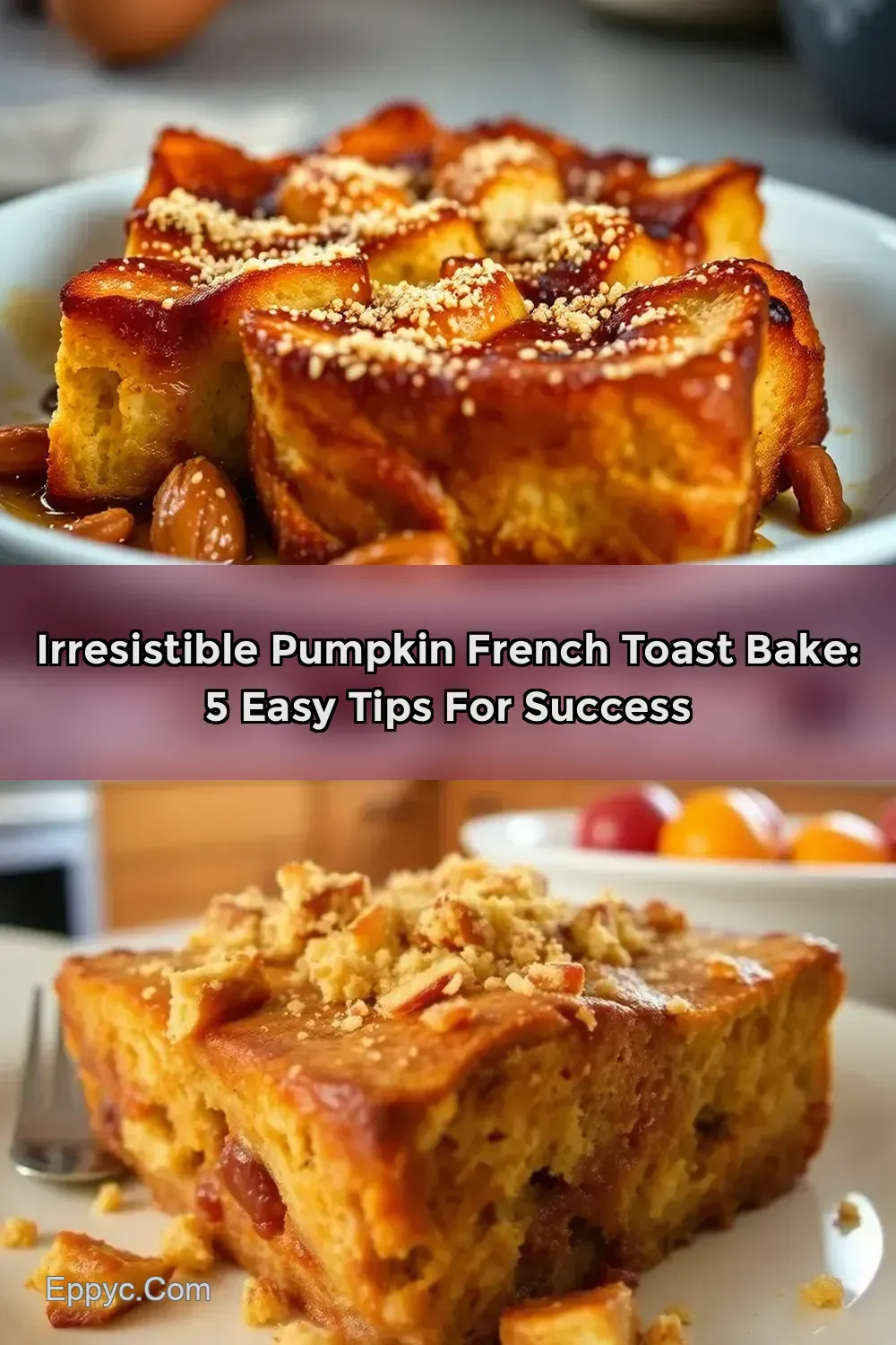 My Family's Favorite Overnight French Toast Casserole…