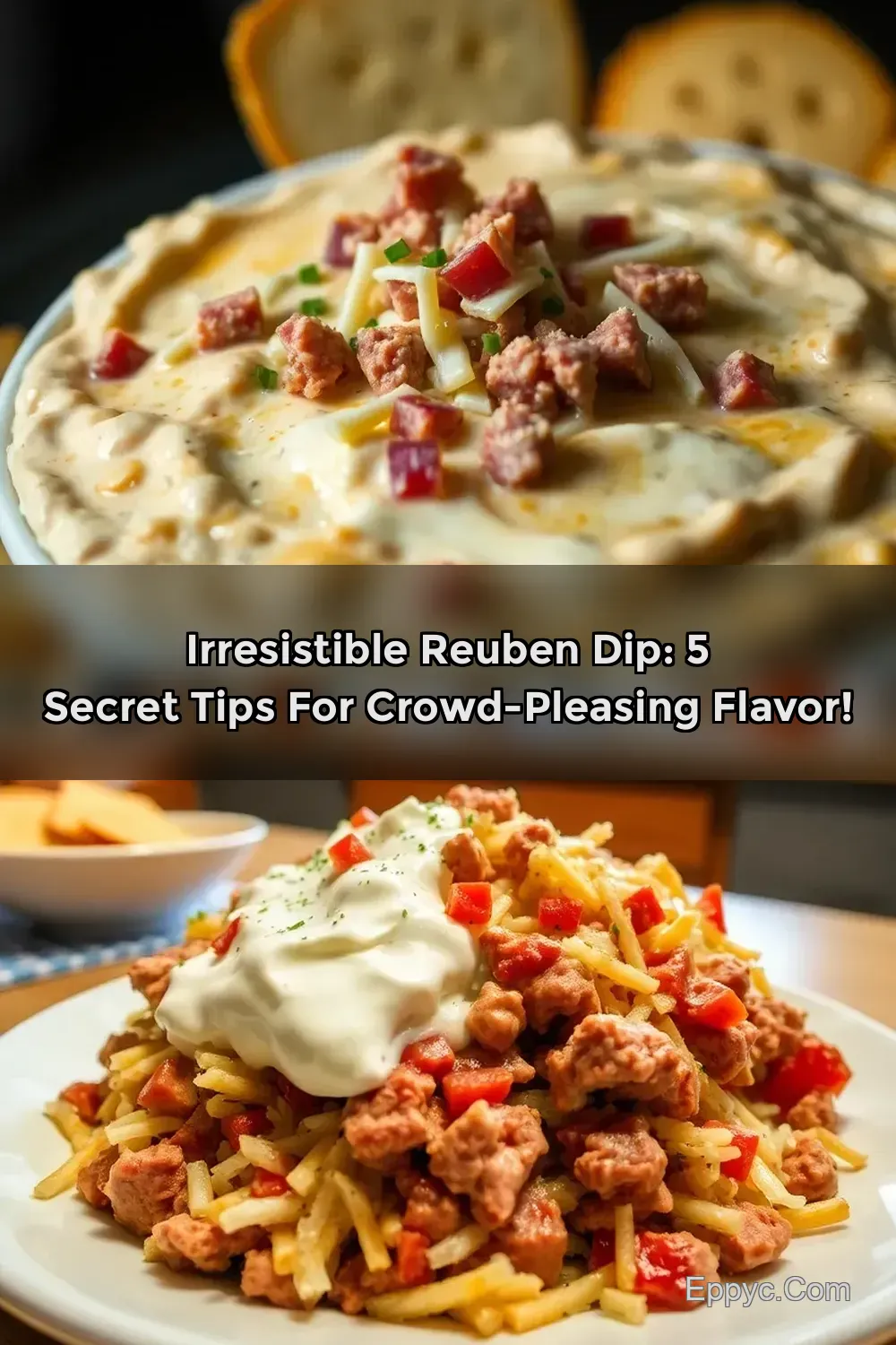 Ultimate Reuben Sandwich Dip Recipe: My Family's Creamy…