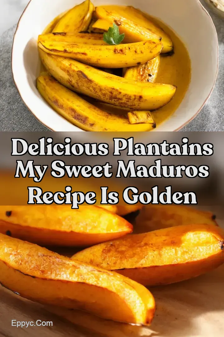 Delicious Plantains My Sweet Maduros Recipe is Golden