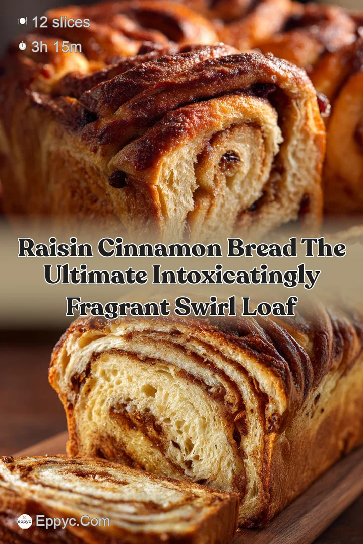 Raisin Cinnamon Bread The Ultimate Intoxicatingly Fragrant Swirl Loaf