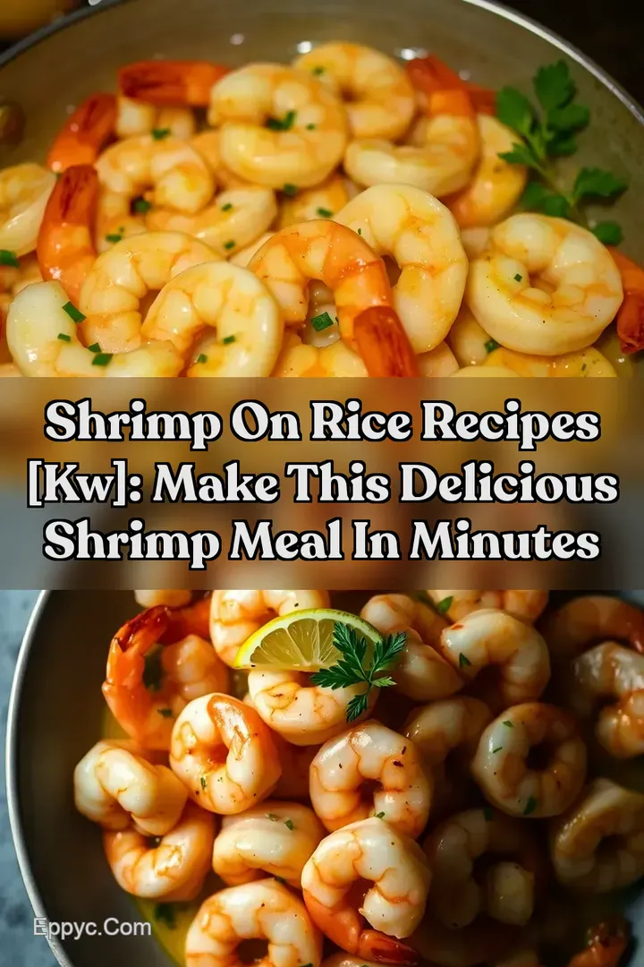 Shrimp On Rice Recipes [kw]: Make This Delicious Shrimp Meal In Minutes